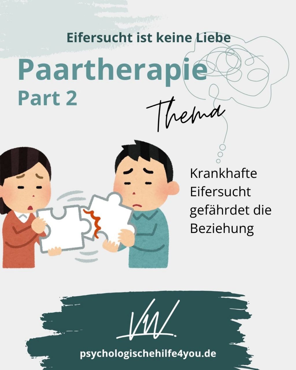 Paartherapie und Paarberatung - Eifersucht ist keine Liebe - Virginia Wintzen - psychologischehilfe4you.de
